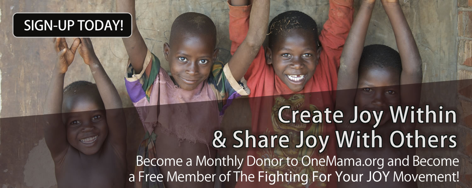 Become a Monthly Donor and Support the Life Saving Efforts of OneMama